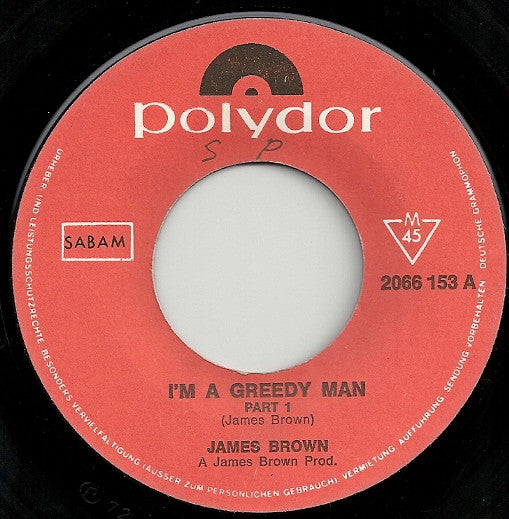 James Brown -I'm A Greedy Man - Parts 1&2
