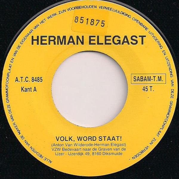 Herman Elegast -Volk, Word Staat! / Er Ligt Een Staat Te Sterven
