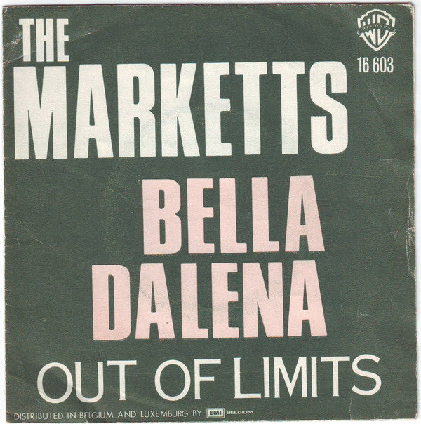 The Marketts -Bella Dalena / Out Of Limits