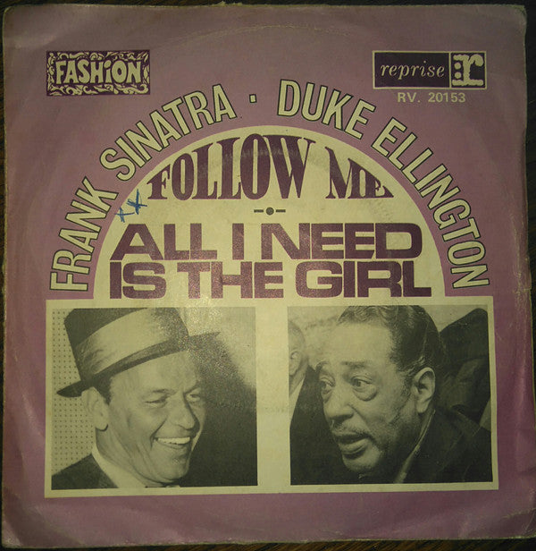 Frank Sinatra &amp; Duke Ellington - Follow Me / All I Need Is The Girl