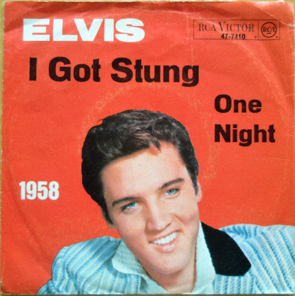 Elvis Presley -I Got Stung / One Night