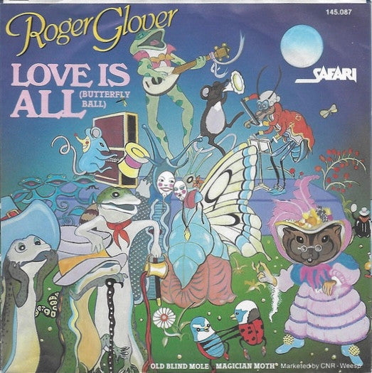 Roger Glover* -Love Is All (Butterfly Ball)