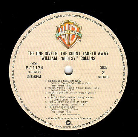 William "Bootsy" Collins* -The One Giveth, The Count Taketh Away
