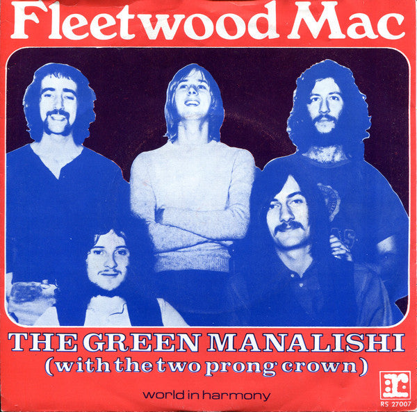 Fleetwood Mac - The Green Manalishi (With The Two Prong Crown)