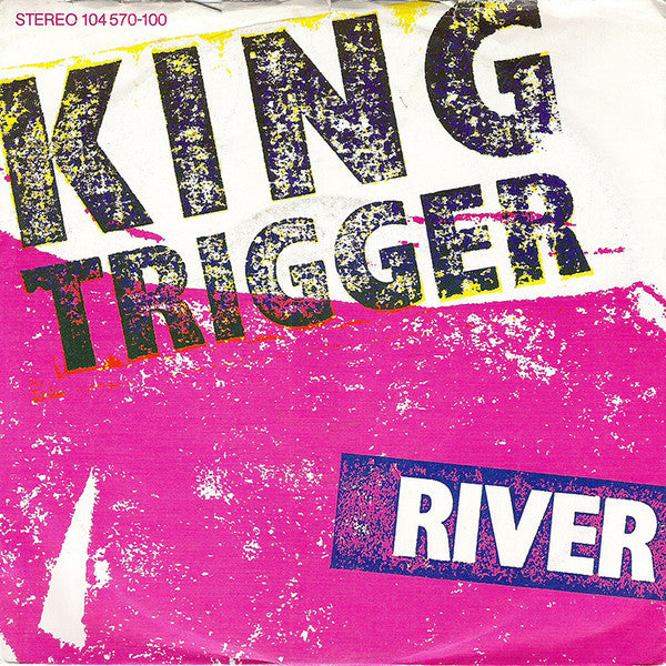 King Trigger -River
