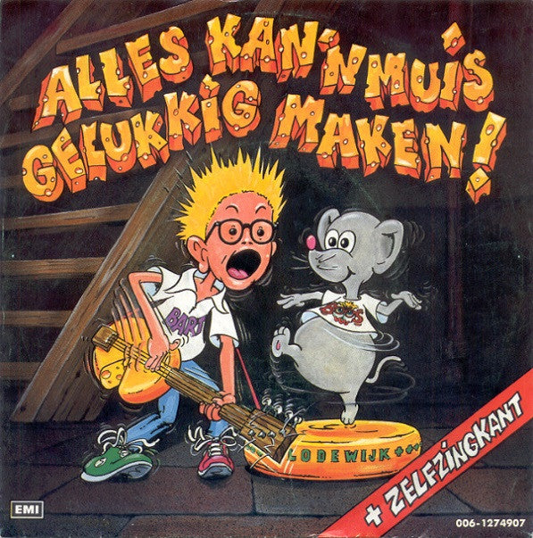 Bart* -Alles Kan 'n Muis Gelukkig Maken!