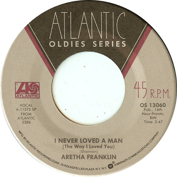 Aretha Franklin -I Never Loved A Man (The Way I Loved You) / Think