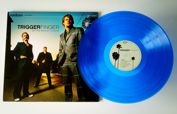 Triggerfinger -All This Dancin' Around