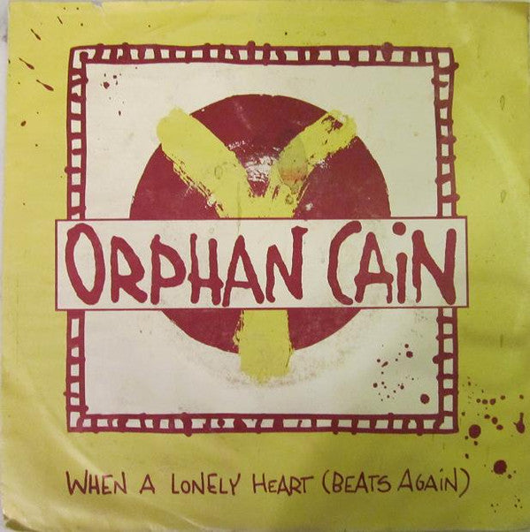 Orphan Cain -When A Lonely Heart (Beats Again)