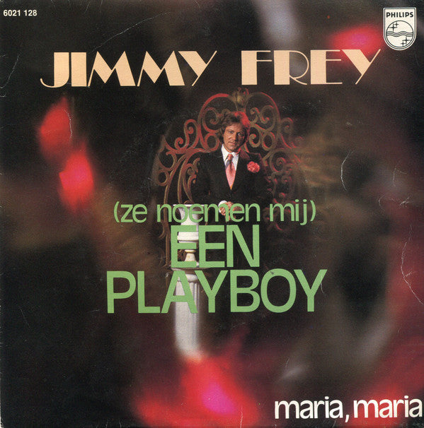 Jimmy Frey -(Ze Noemen Mij) Een Playboy