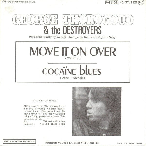 George Thorogood & The Destroyers -Move It On Over / Cocaine Blues