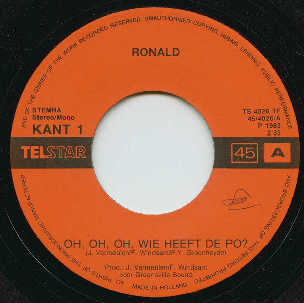 Ronald (27) -Oh, Oh, Oh, Wie Heeft de Po / Geef Me Nog 'n Smakkert
