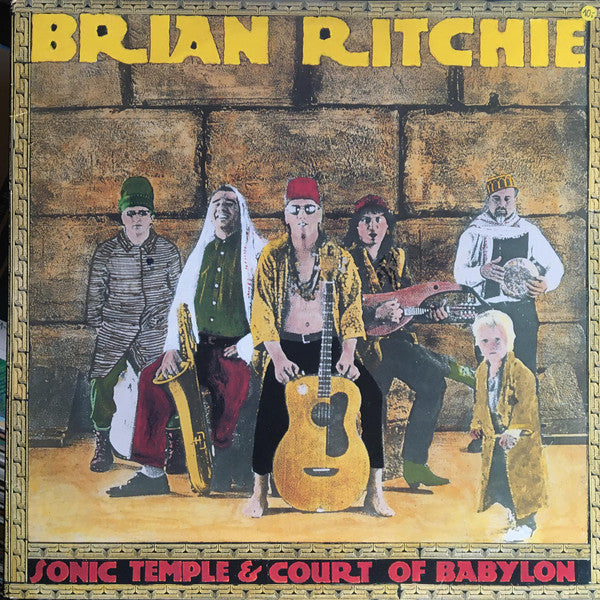 Brian Ritchie -Sonic Temple & Court Of Babylon