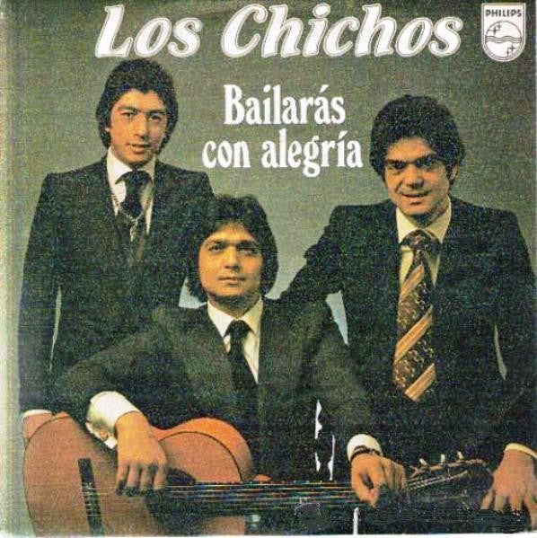 Los Chichos -Bailarás Con Alegría / Papa, Tú No Pegues A La Mama