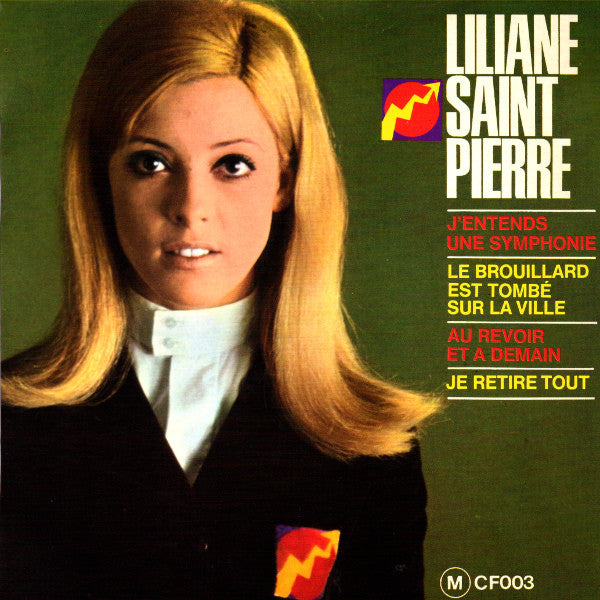 Liliane Saint Pierre* -N° 2 - J'entends Une Symphonie / Le Brouillard Est Tombé Sur La Ville / Au Revoir Et A Demain / Je Retire Tout