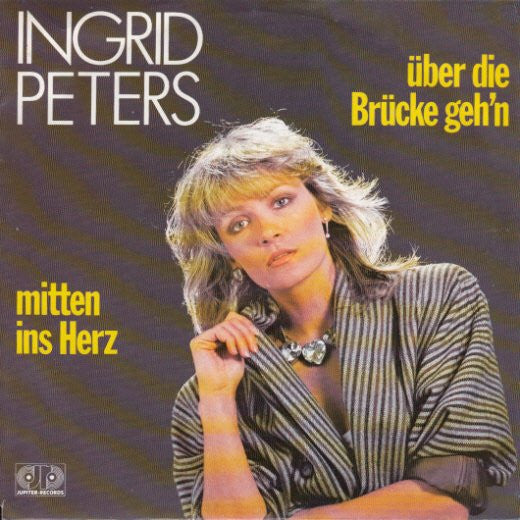 Ingrid Peters -Über Die Brücke Geh'n