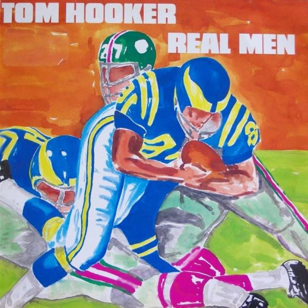Tom Hooker - Real Men