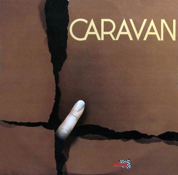 Caravan -If I Could Do It All Over Again, I'd Do It All Over You