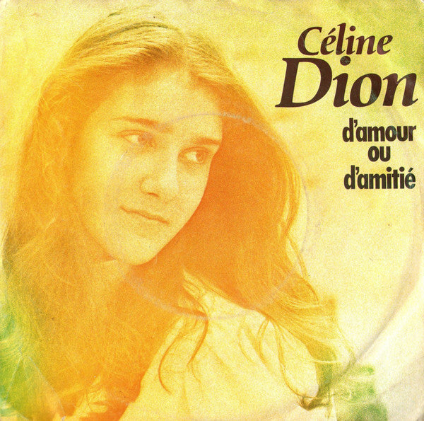 Céline Dion - D'amour Ou D'amitié