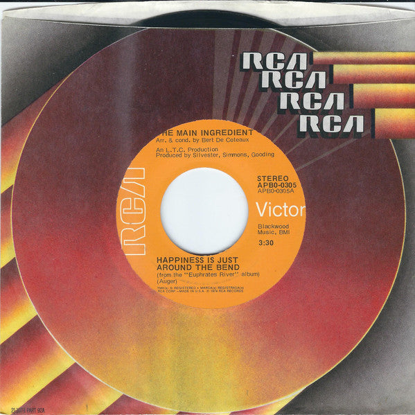 The Main Ingredient -Happiness Is Just Around The Bend / Why Can't We All Unite
