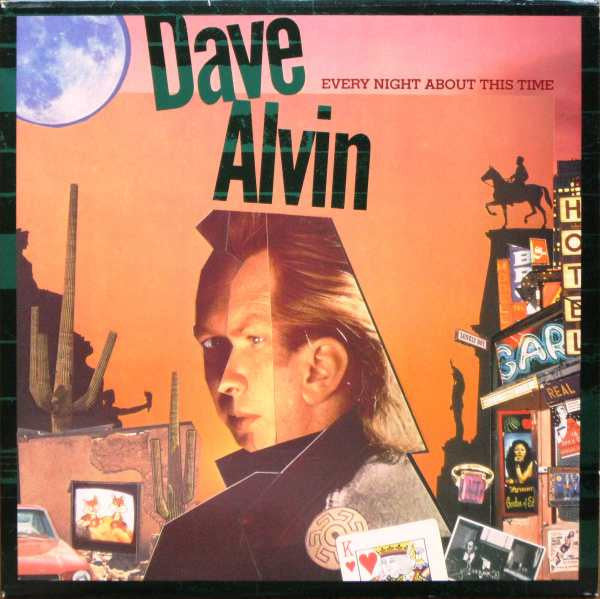 Dave Alvin -Every Night About This Time