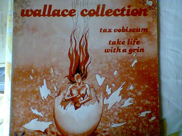 Wallace Collection -Tax Vobiscum / Take Life With A Grin