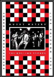 Muddy Waters & The Rolling Stones -Checkerboard Lounge, Live Chicago 1981