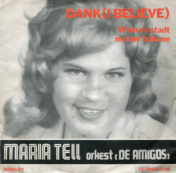 Maria Tell, De Amigo's -Dank (I Believe)
