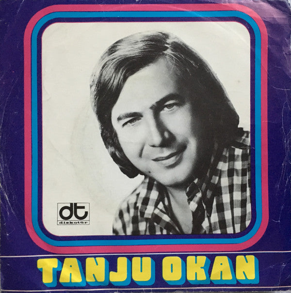Tanju Okan -Benim Halkım / Biz Doğuştan Sanatçıyız