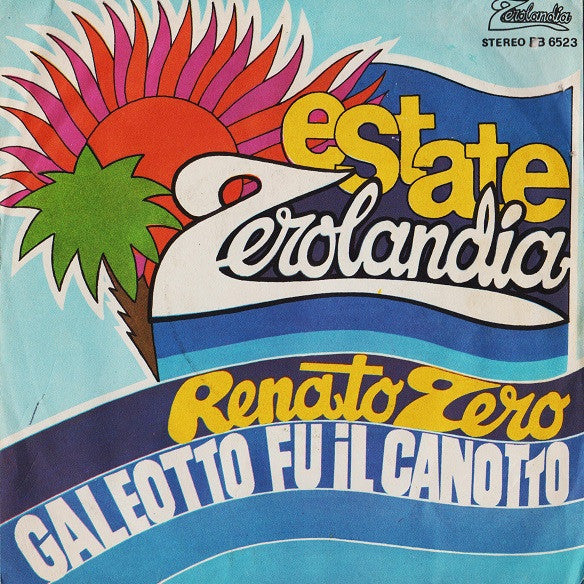 Renato Zero -Galeotto Fu Il Canotto