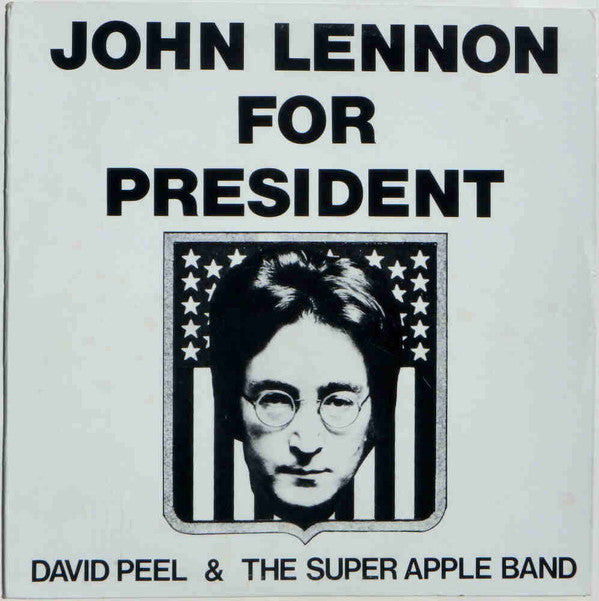 David Peel & The Super Apple Band -John Lennon For President