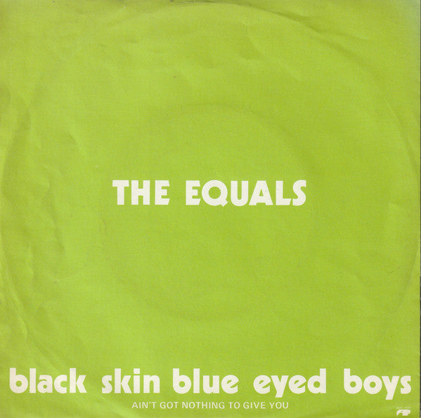 The Equals -Black Skin Blue Eyed Boys