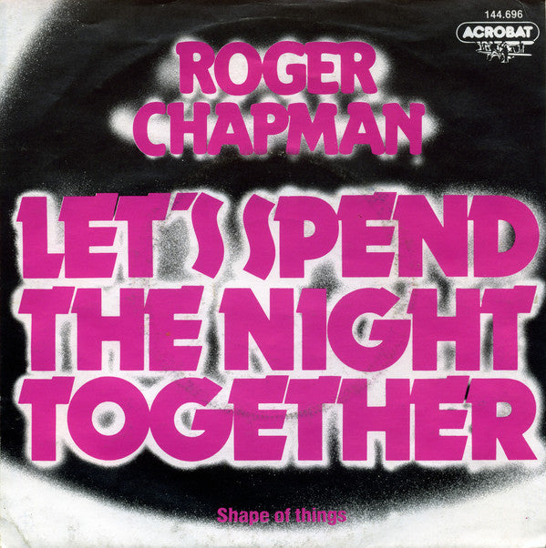 Roger Chapman -Let's Spend The Night Together