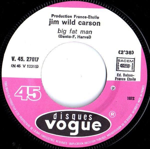 Jim Wild Carson -Big Fat Man