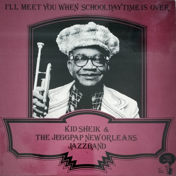 The Jeggpap New Orleans Jazz Band With George "Kid Sheik" Cola - I'll Meet You When Schooldaytime Is Over