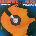 Yukihiro Takahashi -Murdered By The Music