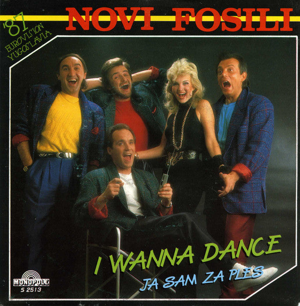Novi Fosili -I Wanna Dance / Ja Sam Za Ples
