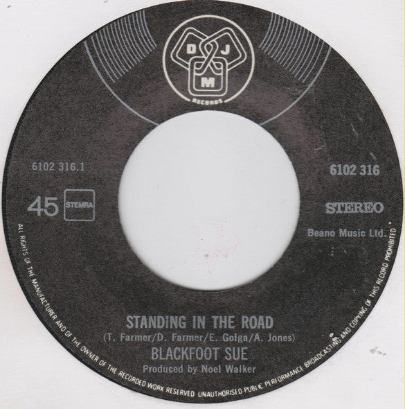 Blackfoot Sue -Standing In The Road / Celestial Plain