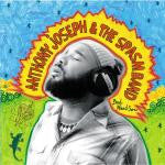 Anthony Joseph & The Spasm Band -Bird Head Son