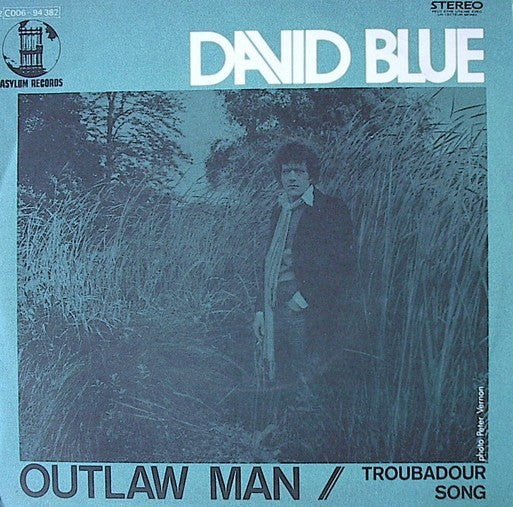 David Blue -Outlaw Man / Troubadour Song