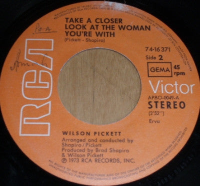 Wilson Pickett -Two Woman And A Wife / Take A Closer Look At The Woman You're With