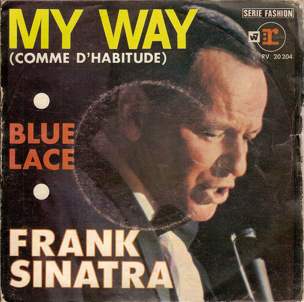Frank Sinatra -My Way (Comme D'Habitude) / Blue Lace