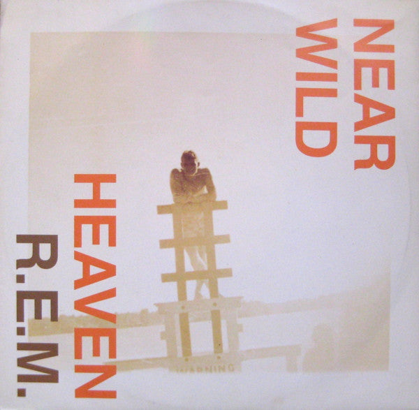 R.E.M. -Near Wild Heaven