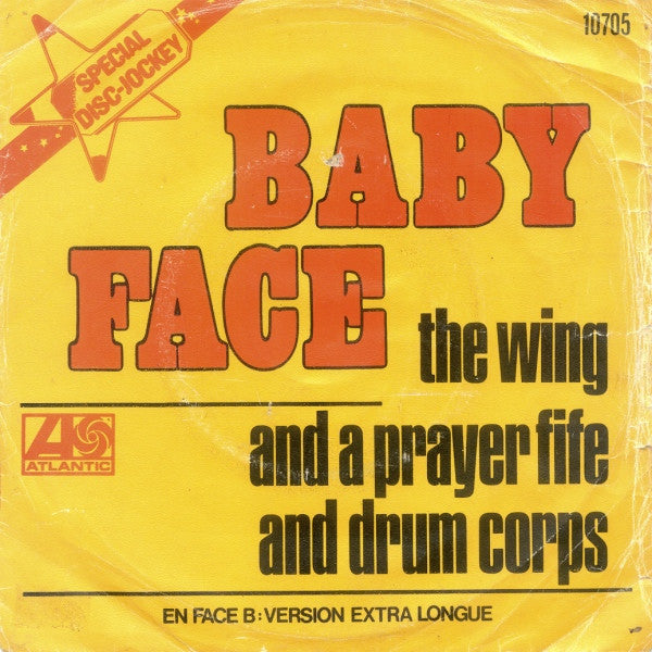 The Wing And A Prayer Fife And Drum Corps* -Baby Face