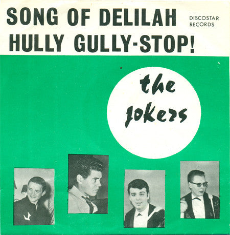 The Jokers (6) -Song Of Delilah / Hully Gully-Stop!