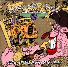 Commander Cody And His Lost Planet Airmen -Cody Returns From Outer Space