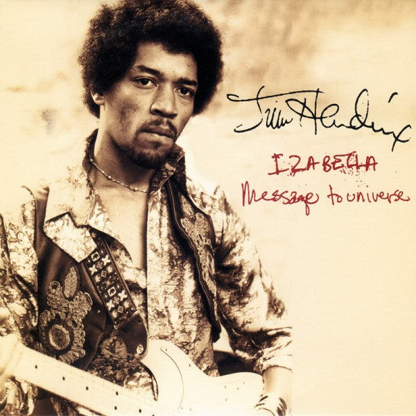 Jimi Hendrix -Izabella / Message To The Universe (Message To Love)
