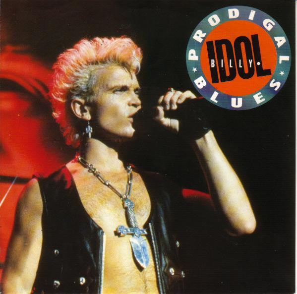 Billy Idol -Prodigal Blues
