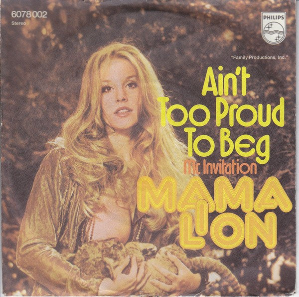 Mama Lion -Ain't Too Proud To Beg