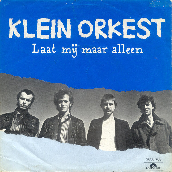 Klein Orkest - Laat Mij Maar Alleen